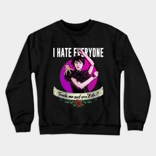 I Hate Everything Artwork Crewneck Sweatshirt